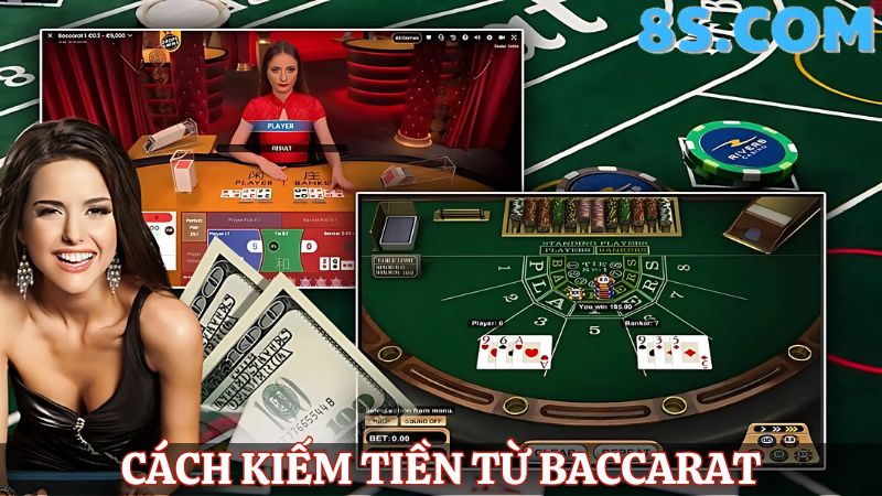 Cách kiếm tiền từ Baccarat